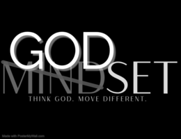god mindset think god. move different.