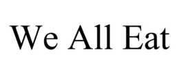 we all eat