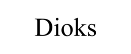 dioks