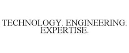 technology. engineering. expertise.