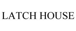 latch house