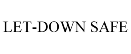 let-down safe