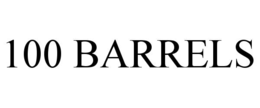 100 barrels