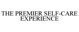 the premier self-care experience