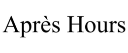 aprÈs hours