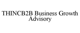 thincb2b business growth advisory