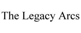 the legacy arcs