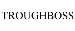 troughboss