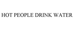 hot people drink water