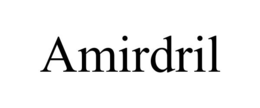 amirdril