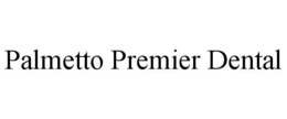palmetto premier dental