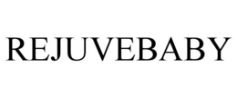 rejuvebaby