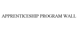 apprenticeship program wall