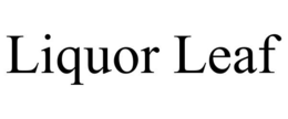 liquor leaf
