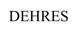 dehres