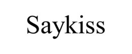 saykiss