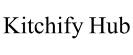kitchify hub
