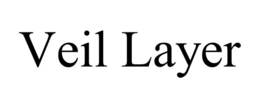 veil layer