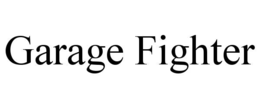 garage fighter