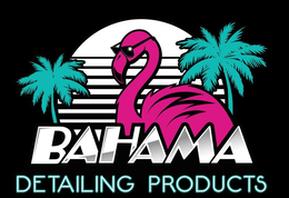 bahama detailing products