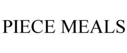piece meals