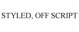 styled, off script
