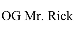 og mr. rick