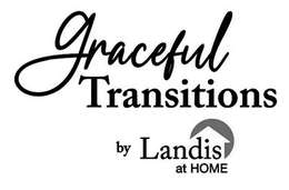 graceful transitions by landis at home
