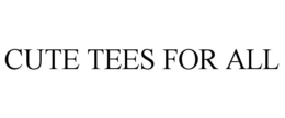 cute tees for all