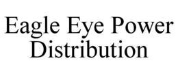 eagle eye power distribution