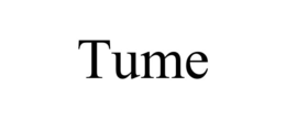 tume