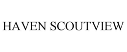 haven scoutview