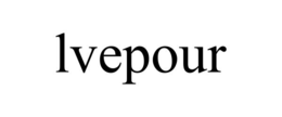 lvepour