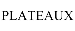 plateaux