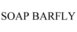 soap barfly