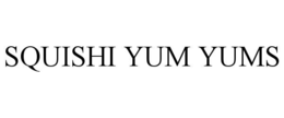 squishi yum yums