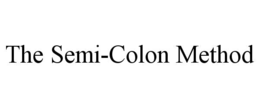 the semi-colon method