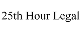25th hour legal