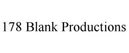 178 blank productions