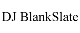 dj blankslate