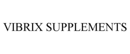 vibrix supplements