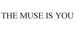 the muse is you