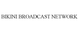 bikini broadcast network