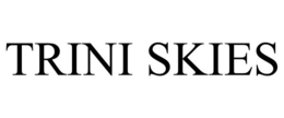 trini skies