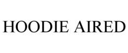 hoodie aired