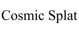 cosmic splat