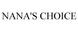 nana's choice