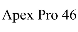 apex pro 46