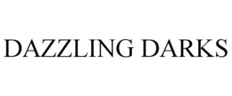 dazzling darks