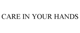care in your hands